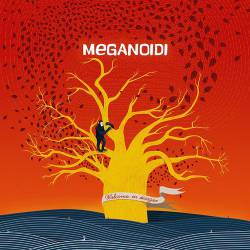 Meganoidi : Welcome in Disagio